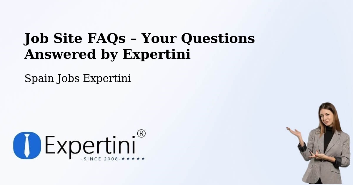 Job Site FAQs – Frequently Asked Questions – Gallocanta - Gallocanta, Spain Jobs Expertini